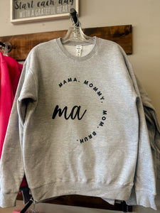 MA Mama Mommy Sweatshirt