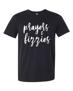 Prayers and Fizz Tee